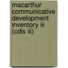 Macarthur Communicative Development Inventory Iii (Cdis Iii) door Not Available