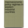 Macroeconomic Policy Regimes In Western Industrial Countries door Milka Kazandziska