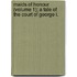 Maids Of Honour (Volume 1); A Tale Of The Court Of George I.