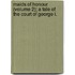 Maids Of Honour (Volume 2); A Tale Of The Court Of George I.