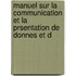 Manuel Sur La Communication Et La Prsentation de Donnes Et d