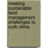Meeting Sustainable Land Management Challenges to Curb Clima by Hailemariam Birke