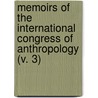 Memoirs Of The International Congress Of Anthropology (V. 3) by Charles Staniland Wake
