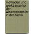 Methoden Und Werkzeuge Fur Den Wissenstransfer In Der Bionik