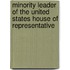 Minority Leader of the United States House of Representative