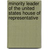 Minority Leader of the United States House of Representative by Frederic P. Miller