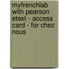 Myfrenchlab With Pearson Etext - Access Card - For Chez Nous by Cathy Pons