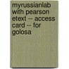 Myrussianlab With Pearson Etext -- Access Card -- For Golosa by Richard M. Robin