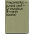 Myspanishlab -- Access Card -- For Mosaicos (6-Month Access)
