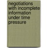 Negotiations With Incomplete Information Under Time Pressure door Martin Schilling