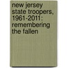 New Jersey State Troopers, 1961-2011: Remembering The Fallen door John O'Rourke