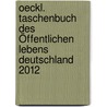 Oeckl. Taschenbuch Des Öffentlichen Lebens Deutschland 2012 door Heinz H. Hey