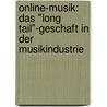 Online-Musik: Das "Long Tail"-Geschaft In Der Musikindustrie door Takis Kouretsidis