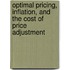 Optimal Pricing, Inflation, and the Cost of Price Adjustment