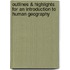 Outlines & Highlights For An Introduction To Human Geography