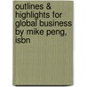 Outlines & Highlights For Global Business By Mike Peng, Isbn door Cram101 Textbook Reviews