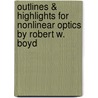 Outlines & Highlights For Nonlinear Optics By Robert W. Boyd door Cram101 Textbook Reviews