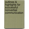Outlines & Highlights For Successful Nonverbal Communication by Cram101 Textbook Reviews