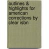 Outlines & Highlights For American Corrections By Clear Isbn door Cram101 Textbook Reviews