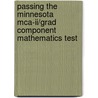 Passing The Minnesota Mca-ii/grad Component Mathematics Test by Erica Day