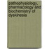 Pathophysiology, Pharmacology And Biochemistry Of Dyskinesia
