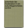Potentiale Der Moderation Fr Ein Zukunftsgerichtetes Control door Monika Balz