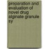 Preparation and Evaluation of Novel Drug Alginate Granule Sy