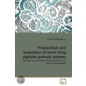 Preparation and Evaluation of Novel Drug Alginate Granule Sy by Debashis Mukhopadhyay