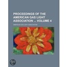 Proceedings Of The American Gas Light Association (Volume 4) by American Gas Light Association