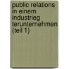 Public Relations In Einem Industrieg Terunternehmen (Teil 1) door Matthias Scheja