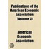 Publications Of The American Economic Association (Volume 2)