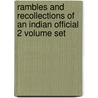 Rambles And Recollections Of An Indian Official 2 Volume Set door W.H. Sleeman
