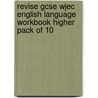 Revise Gcse Wjec English Language Workbook Higher Pack Of 10 door Natalie Simpson