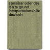 Sansibar oder der letzte Grund. Interpretationshilfe Deutsch door Alfred Andersch