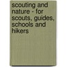 Scouting And Nature - For Scouts, Guides, Schools And Hikers door Martin Baker