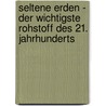Seltene Erden - der wichtigste Rohstoff des 21. Jahrhunderts by Christoph Brüning