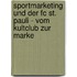 Sportmarketing Und Der Fc St. Pauli - Vom Kultclub Zur Marke