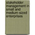 Stakeholder Management In Small And Medium-Sized Enterprises
