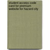 Student Access Code Card For Premium Website For Hazard City by Prentice Prentice Hall