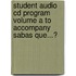 Student Audio Cd Program Volume A To Accompany Sabas Que...?
