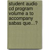 Student Audio Cd Program Volume A To Accompany Sabas Que...? by James F. Lee