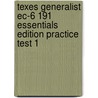 Texes Generalist Ec-6 191 Essentials Edition Practice Test 1 door Sharon Wynne