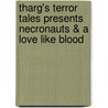 Tharg's Terror Tales Presents Necronauts & A Love Like Blood by John Smith