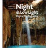 The Complete Guide To Night And Lowlight Digital Photography door Michael Freeman