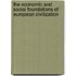 The Economic and Social Foundations of European Civilization