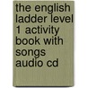 The English Ladder Level 1 Activity Book With Songs Audio Cd by Susan House