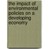 The Impact Of Environmental Policies On A Developing Economy
