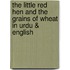 The Little Red Hen And The Grains Of Wheat In Urdu & English
