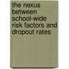The Nexus Between School-Wide Risk Factors And Dropout Rates door Tony Thacker