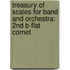 Treasury Of Scales For Band And Orchestra: 2Nd B-Flat Cornet